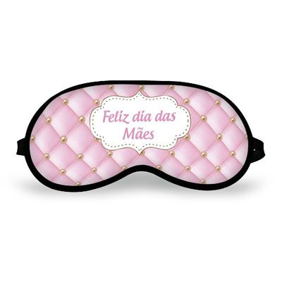 Mascara de Dormir Personalizada Dia Das Mães